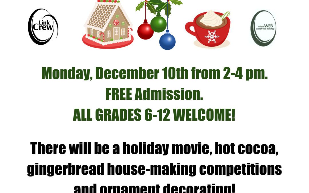 W.E.B. & Link Crew Hosting Holiday Extravaganza