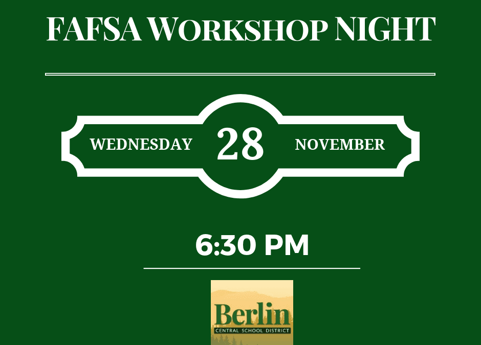 FAFSA Workshop Night – Nov. 28th