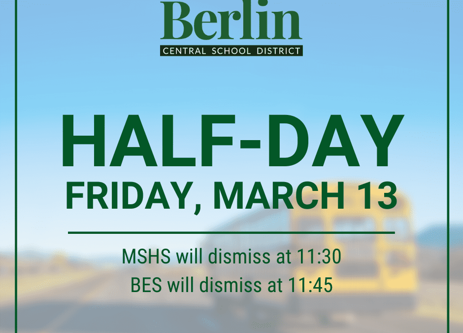 Half-Day on Friday, March 13