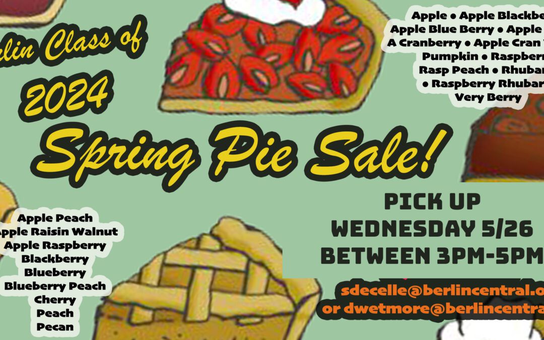 Class of 2024 Pie Sale Pick Up Tomorrow 5/26