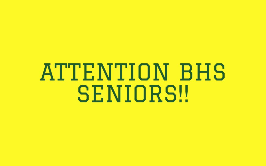 Important Graduation Information for BHS Seniors