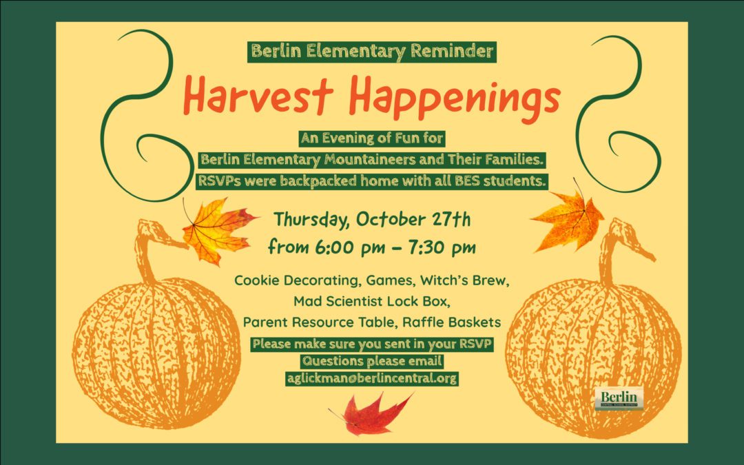 BES REMINDER: Harvest Happenings 10/27