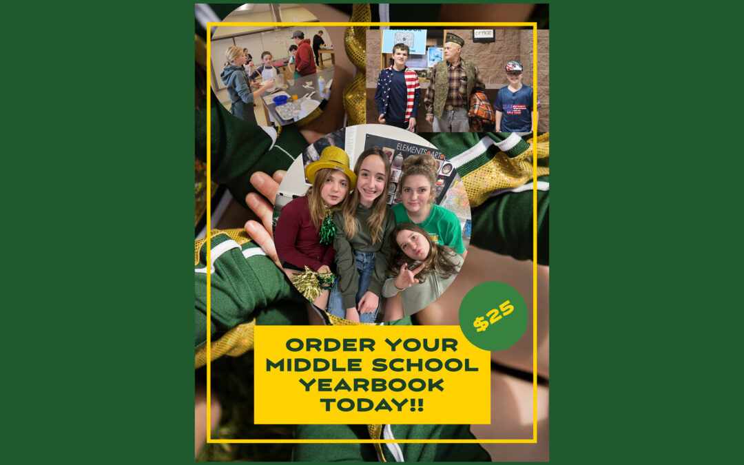 Order your Middle School Yearbook TODAY!