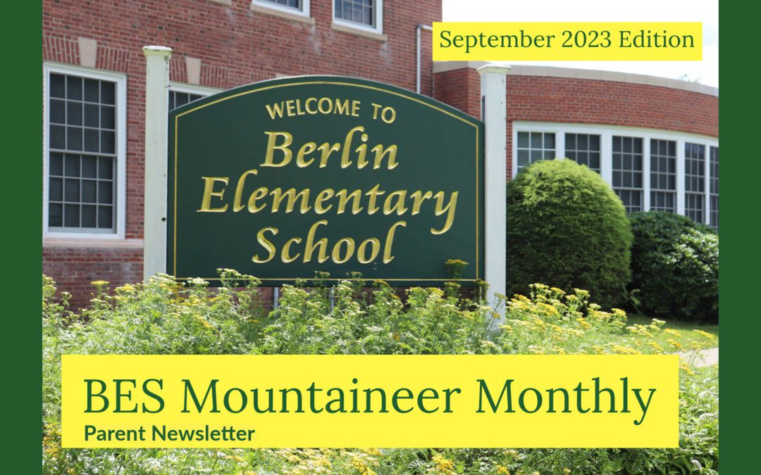The MOUNTAINEER MONTHLY, BES’ Parent Newsletter, Is Available!