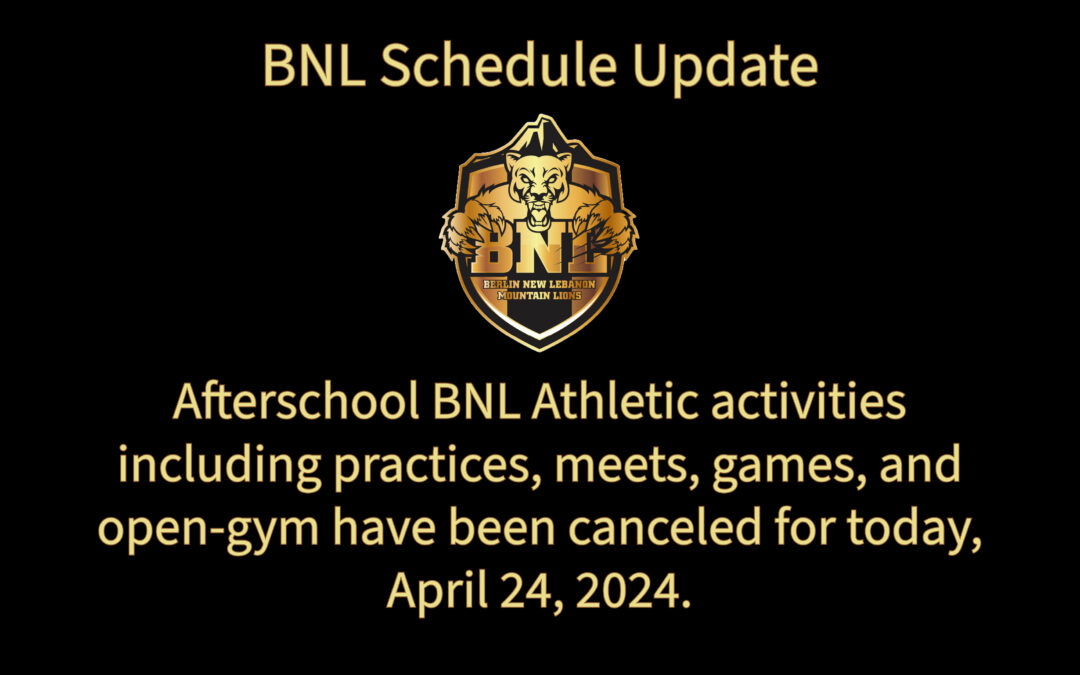 All BNL Athletics Cancelled TODAY 4/24/24