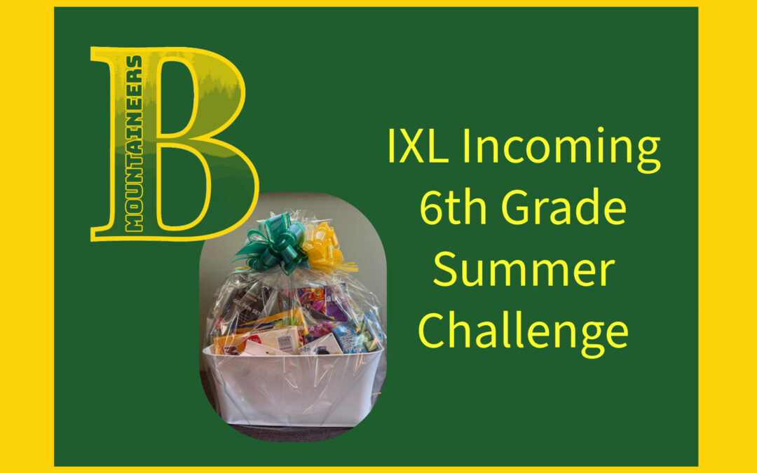 Summer IXL Challenge for Incoming 6th Grade Mountaineers