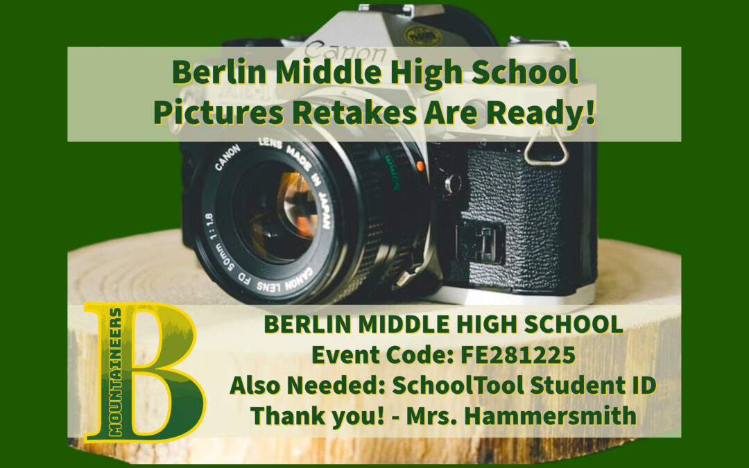 Berlin Middle High School Pictures Retakes Are Ready!