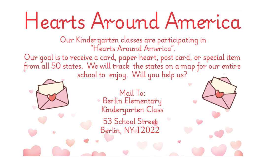 Berlin Elementary Kindergarten is looking for Hearts from Around America!