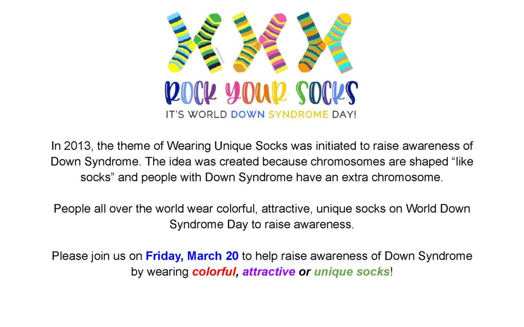 Rock Your Socks For World Down Syndrome Awareness Day 3/20