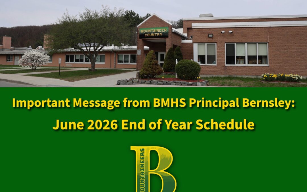 Important Message from BMHS Principal Bernsley: June 2026 End of Year Schedule