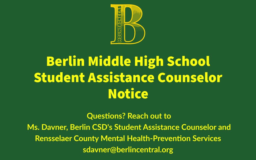 Notices from Ms. Davner, BCSD’s Student Assistance Counselor
