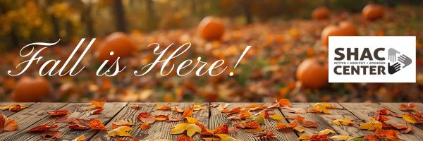 SHAC Center Fall Events For Families